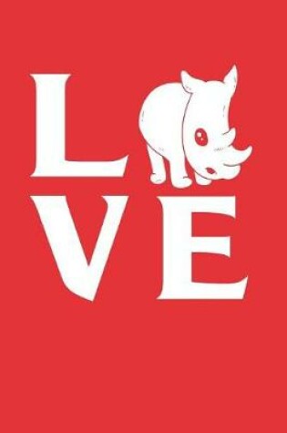 Cover of Love Rhinos