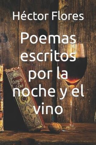 Cover of Poemas escritos por la noche y el vino