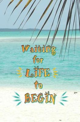 Book cover for Waiting for Life to Begin