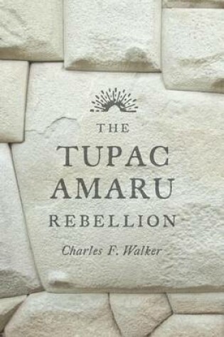 Cover of The Tupac Amaru Rebellion