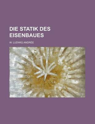 Book cover for Die Statik Des Eisenbaues