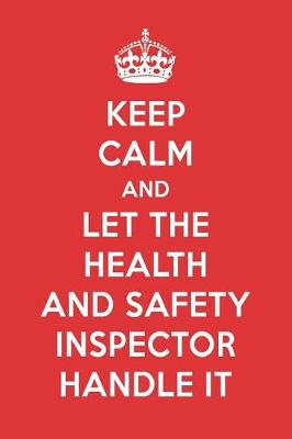 Book cover for Keep Calm and Let the Health and Safety Inspector Handle It