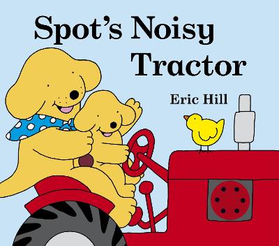 Cover of Spot's Noisy Tractor