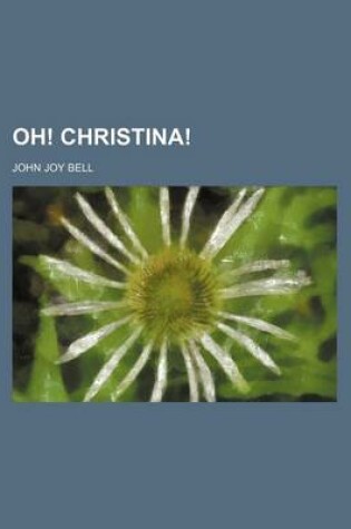 Cover of Oh! Christina!