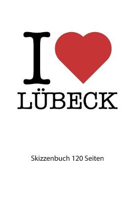 Book cover for I love Lubeck