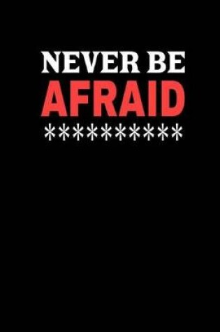 Cover of Never Be Afraid