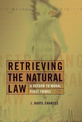 Cover of Retrieving the Natural Law