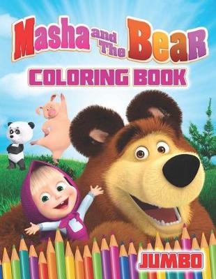 Book cover for Masha and the Bear JUMBO Coloring Book