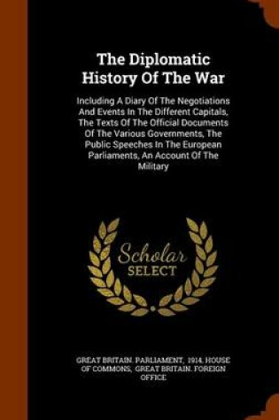 Cover of The Diplomatic History of the War