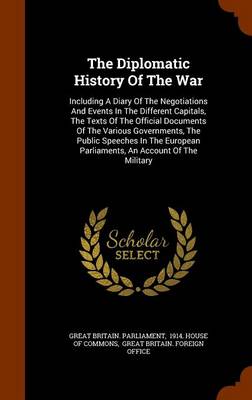 Book cover for The Diplomatic History of the War