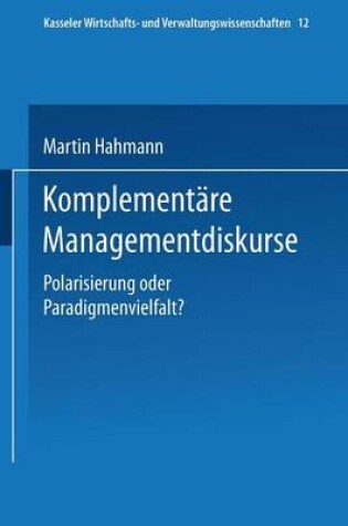 Cover of Komplementäre Managementdiskurse