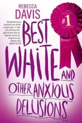 Cover of Best white and other anxious delusions
