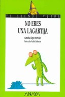 Book cover for No Eres UNA Lagartija