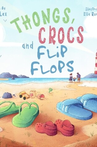 Cover of Thongs, Crocs and Flip Flops