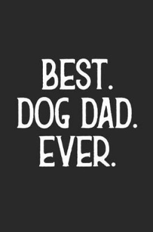 Cover of Best. Dog Dad. Ever.