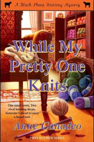 Cover of While My Pretty One Knits