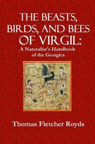 Cover of The Beast, Birds, and Bees of Virgil