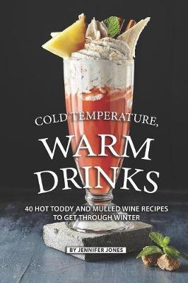 Book cover for Cold Temperature, Warm Drinks