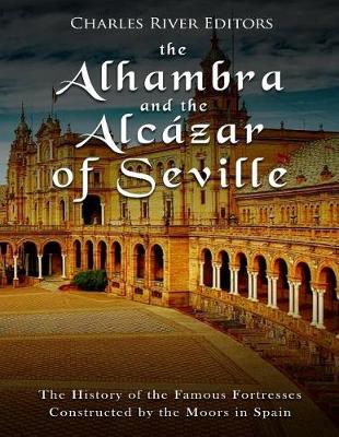 Book cover for The Alhambra and the Alcazar of Seville