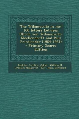 Cover of 'The Wilamowitz in Me'