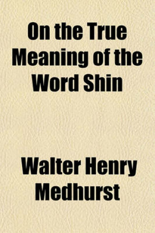 Cover of On the True Meaning of the Word Shin