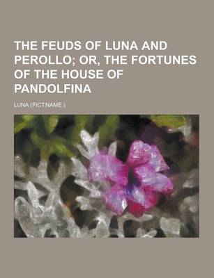 Book cover for The Feuds of Luna and Perollo