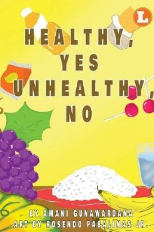 Cover of Healthy Yes Unhealthy No