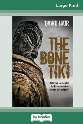 Book cover for The Bone Tiki (16pt Large Print Edition)