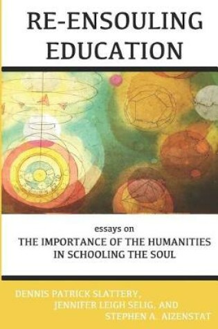 Cover of Re-Ensouling Education