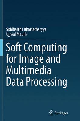 Book cover for Soft Computing for Image and Multimedia Data Processing