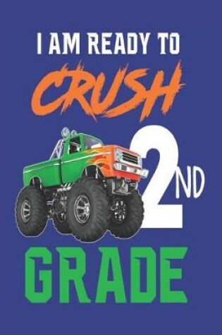 Cover of I Am Ready to Crush 2nd Grade