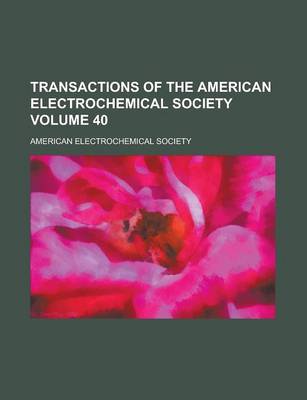 Book cover for Transactions of the American Electrochemical Society Volume 40