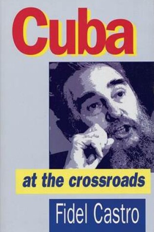 Cover of Cuba at the Crossroads