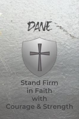 Book cover for Dane Stand Firm in Faith with Courage & Strength