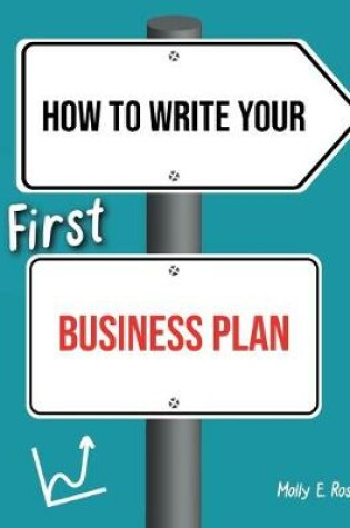 Cover of How To Write Your First Business Plan