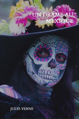 Book cover for Un drame au Mexique