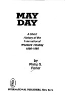 Book cover for May Day - A Short History of the International Workers' Holiday, 1886-1986