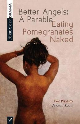 Book cover for Better Angels: A Parable and Eating Pomegranates Naked