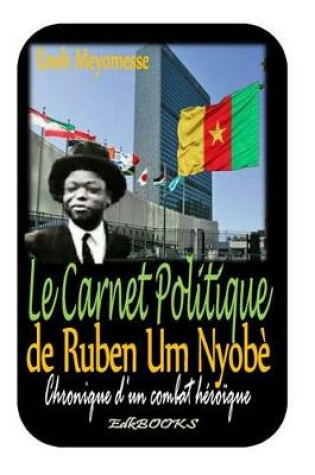 Cover of Le Carnet Politique de Ruben Um Nyobe