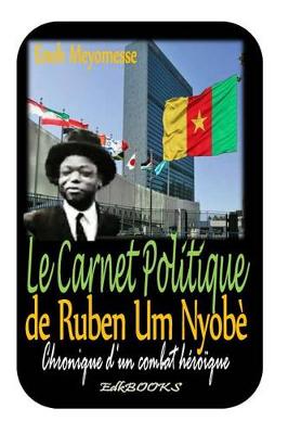 Book cover for Le Carnet Politique de Ruben Um Nyobe