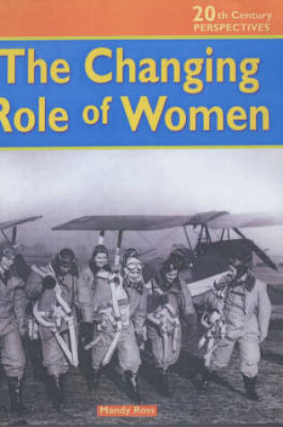 Cover of 20th Century Perspectives: Changing Role of Women Cased