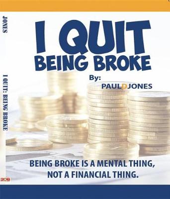 Book cover for I Quit Being Broke