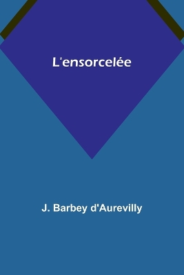 Book cover for L'ensorcelée