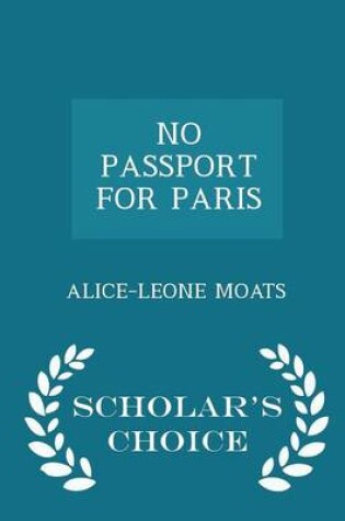 Cover of No Passport for Paris - Scholar's Choice Edition