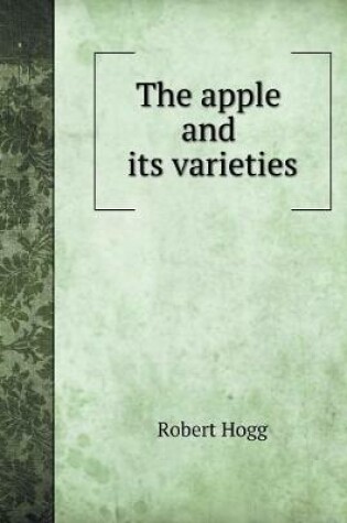 Cover of The apple and its varieties