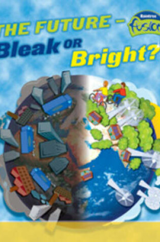 Cover of The Future: Bleak or Bright Big Book