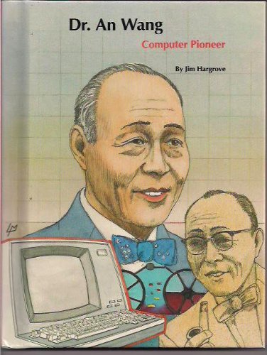 Cover of Dr. an Wang, Computer Pioneer