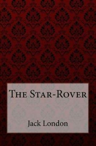 Cover of The Star-Rover Jack London