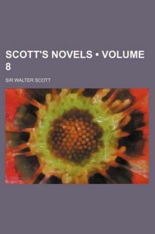 Cover of Scott's Novels (Volume 8)