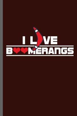 Book cover for I love Boomerangs